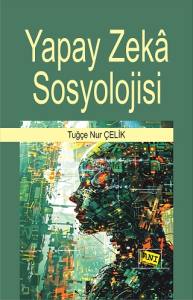 Yapay Zeka Sosyolojisi