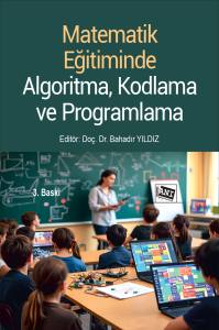 Matematik Eğitiminde Algoritma, Kodlama Ve ProgramlamaZıtlıkların Gücü