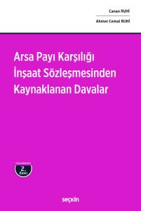 Arsa Payı Karşılığı İnşaat S&ouml;zleşmesinden Kaynaklanan Davalar