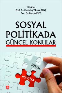 Sosyal Politikada G&uuml;ncel Konular Kurtuluş Yılmaz Gen&ccedil;