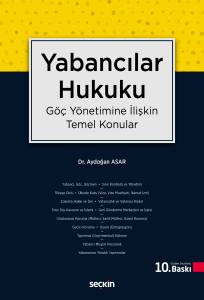 Yabancılar Hukuku (G&ouml;&ccedil; Y&ouml;netimine İlişkin Temel Konular)