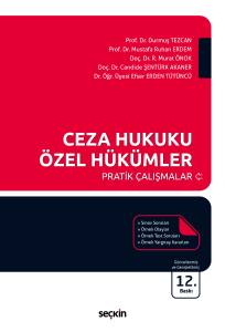 Ceza Hukuku &Ouml;zel H&uuml;k&uuml;mler Pratik &Ccedil;alışmalar
