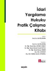 İdari Yargılama Hukuku Pratik &Ccedil;alışma Kitabı