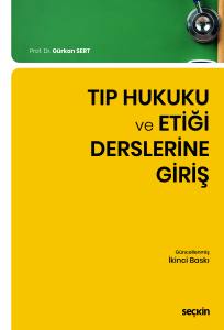 Tıp Hukuku Ve Etiği Derslerine Giriş