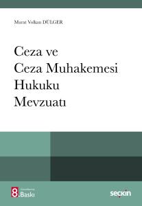 Ceza Ve Ceza Muhakemesi Hukuku Mevzuatı