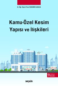 Kamu&ndash;&Ouml;zel Kesim Yapısı Ve İlişkileri
