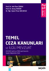 Temel Ceza Kanunları Ve İlgili Mevzuat