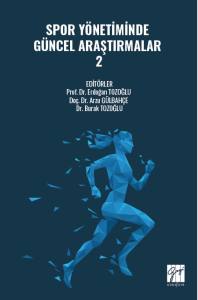 Spor Y&ouml;netiminde G&uuml;ncel Araştırmalar &ndash; 2