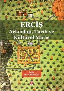 Erciş Arkeoloji, Tarih Ve K&uuml;lt&uuml;rel Miras