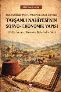 Tavşanlı Nahiyesi'nin Sosyo-Ekonomik Yapısı