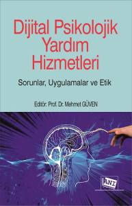 Dijital PsikolojikYardımHizmetleriSorunlar, Uygulamalar Ve Etik