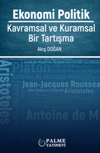 Ekonomi Politik: Kavramsal Ve Kuramsal Bir Tartısma