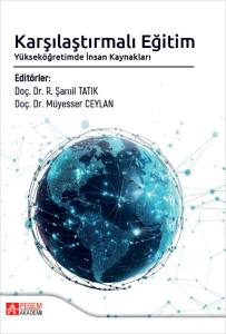 Karşılaştırmalı Eğitim Y&uuml;ksek&ouml;ğretimde İnsan Kaynakları