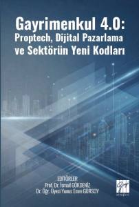 Gayrimenkul 4.0: Proptech, Dijital Pazarlama Ve Sekt&ouml;r&uuml;n Yeni Kodları