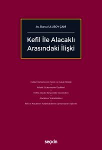 Kefil İle Alacaklı Arasındaki İlişki