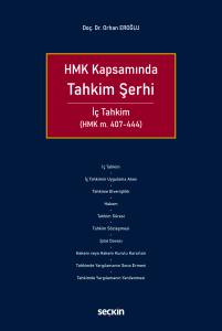 Hmk Kapsamında Tahkim Şerhi
 İ&ccedil; Tahkim (Hmk M. 407&ndash;444)