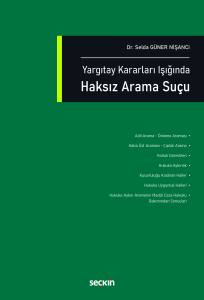Yargıtay Kararları Işığında Haksız Arama Su&ccedil;u