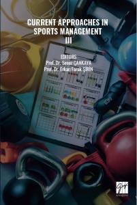 Current Approaches In Sports Management &ndash; Iıı