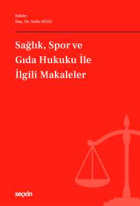 Sağlık, Spor Ve Gıda Hukuku İle İlgili Makaleler