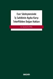 Eser S&ouml;zleşmesinde İş Sahibinin Ayıba Karşı Tekeff&uuml;lden Doğan Hakları