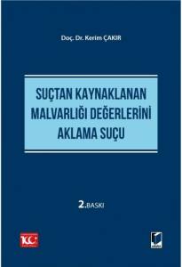 Su&ccedil;tan Kaynaklanan Malvarlığı Değerlerini Aklama Su&ccedil;u