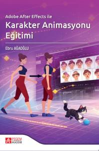Adobe After Effects İle Karakter Animasyonu Eğitimi