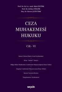 Ceza Muhakemesi Hukuku Cilt &ndash; Vı