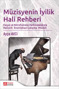 M&uuml;zisyenin İyilik Hali Rehberi