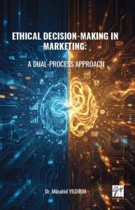 Ethıcal Decısıon-Makıng In Marketıng: A Dual-Process Approach