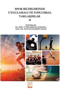 Spor Bilimlerinde Uygulamalı Ve Toplumsal Yaklaşımlar Iı