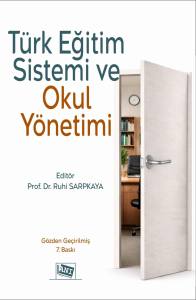 T&uuml;rk Eğitim Sistemi Ve Okul Y&ouml;netimi