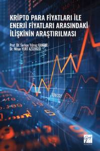 Kripto Para Fiyatları İle Enerji Fiyatları Arasındaki İlişkinin Araştırılması