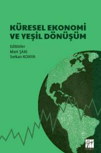 K&uuml;resel Ekonomi Ve Yeşil D&ouml;n&uuml;ş&uuml;m