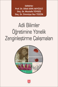 Adli Bilimler &Ouml;ğretimine Y&ouml;nelik Zenginleştirme &Ccedil;alışmaları