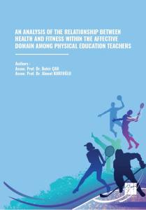 An Analysıs Of The Relatıonshıp Between Health And Fıtness Wıthın The Affectıve Domaın Among Physıcal Educatıon Teachers