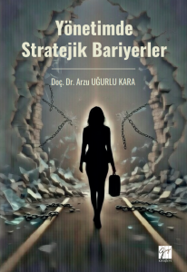 Y&ouml;netimde Stratejik Bariyerler