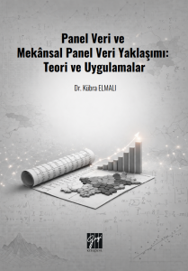 Panel Veri Ve Mek&acirc;nsal Panel Veri Yaklaşımı: Teori Ve Uygulamalar