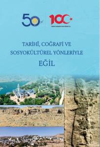 Tarihi, Coğrafi Ve Sosyok&uuml;lt&uuml;rel Y&ouml;nleriyle Eğil