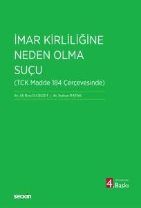 İmar Kirliliğine Neden Olma Su&ccedil;u (Tck Madde 184 &Ccedil;er&ccedil;evesinde)