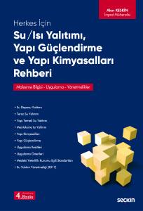 Herkes İ&ccedil;in Su / Isı Yalıtımı &ndash; Yapı G&uuml;&ccedil;lendirme Ve Yapı Kimyasalları Rehberi Malzeme Bilgisi &ndash; Uygulama &ndash; Y&ouml;netmelikler
