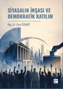 Siyasalın İnşası Ve Demokratik Katılım
