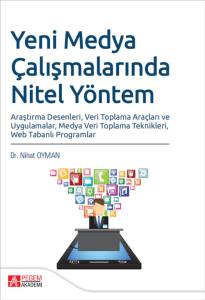 Yeni Medya &Ccedil;alışmalarında Nitel Y&ouml;ntem Araştırma Desenleri , Veri Toplama Ara&ccedil;ları Ve Uygulamalar , Medya Veri Toplama Teknikleri , Web Tabanlı Programlar