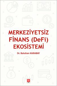 Merkeziyetsiz Finans ( Defi ) Ekosistemi