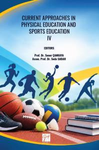 Current Approaches In Physıcal Educatıon AndSports Educatıon- Iv