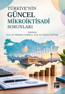 T&uuml;rkiye&rsquo;nin G&uuml;ncel Mikroiktisadi Sorunları