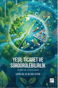 Yeşil Ticaret Ve S&uuml;rd&uuml;r&uuml;lebilirlikTeori Ve Uygulama