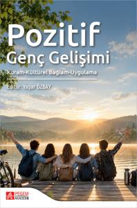 Pozitif Gen&ccedil; Gelişimi Kuram K&uuml;lt&uuml;rel Bağlam Uygulama