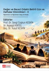 Değer Ve Beceri Odaklı Belirli G&uuml;n Ve Haftalar Etkinlikleri - Iı &Ouml;ğretmen Ve &Ouml;ğretmen Adayı El Kitabı